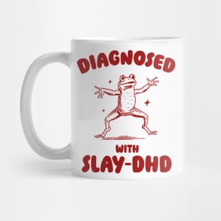 Diagnosed With Slay-DHD, Funny ADHD Shirt, Frog T Shirt, Dumb Y2k Shirt, Stupid Vintage Shirt, Mental Health Cartoon Tee, Silly Meme Mug